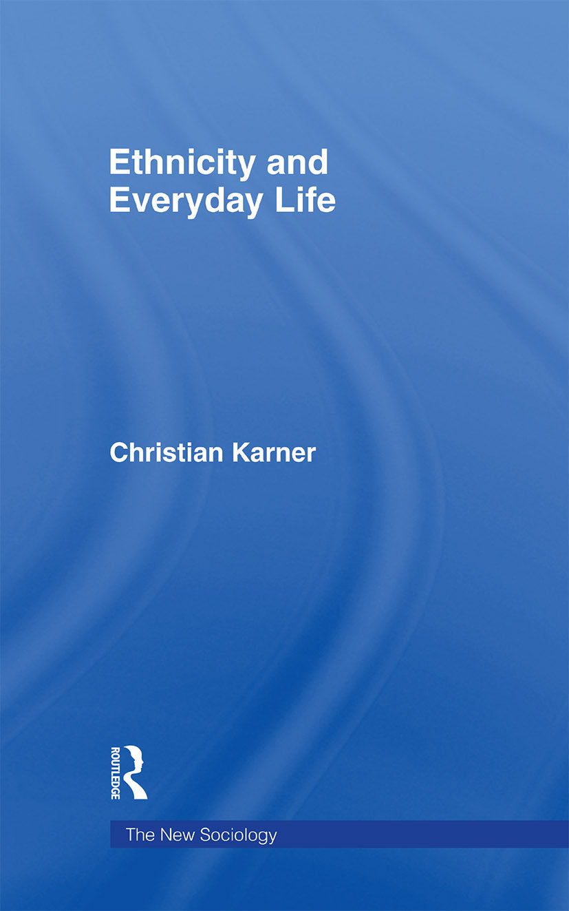 Ethnicity and Everyday Life