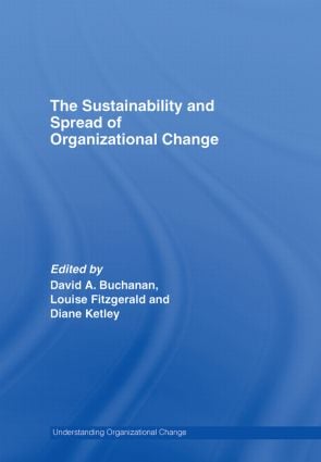 Sustainability and Spread of Organizational Change