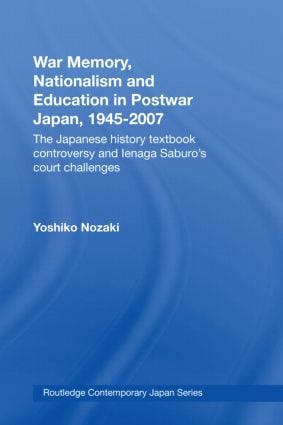 War Memory, Nationalism and Education in Postwar Japan