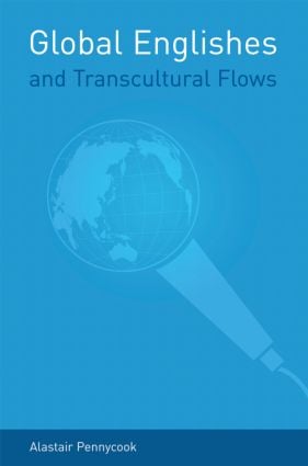 Global Englishes and Transcultural Flows