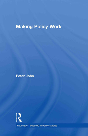 Making Policy Work