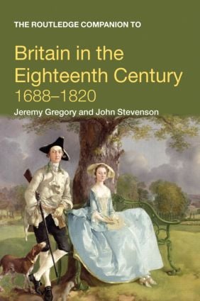 Routledge Companion to Britain in the Eighteenth Century