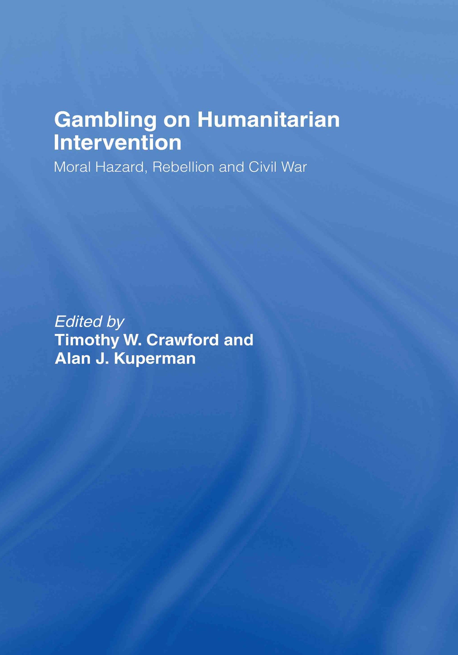 Gambling on Humanitarian Intervention