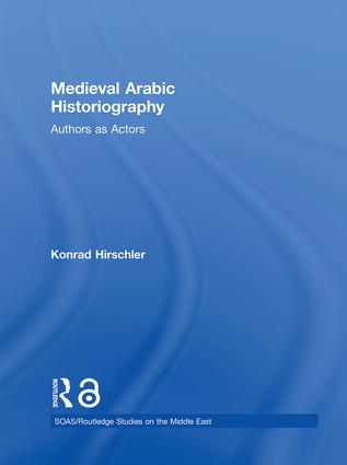 Medieval Arabic Historiography