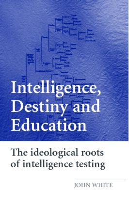 Intelligence, Destiny and Education