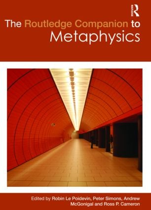 Routledge Companion to Metaphysics
