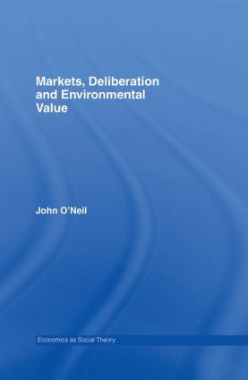 Markets, Deliberation and Environment