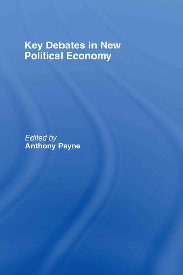 Key Debates in New Political Economy
