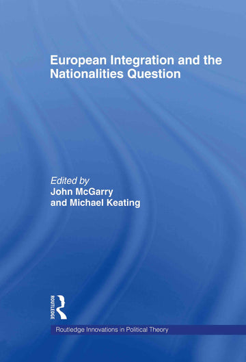 European Integration and the Nationalities Question