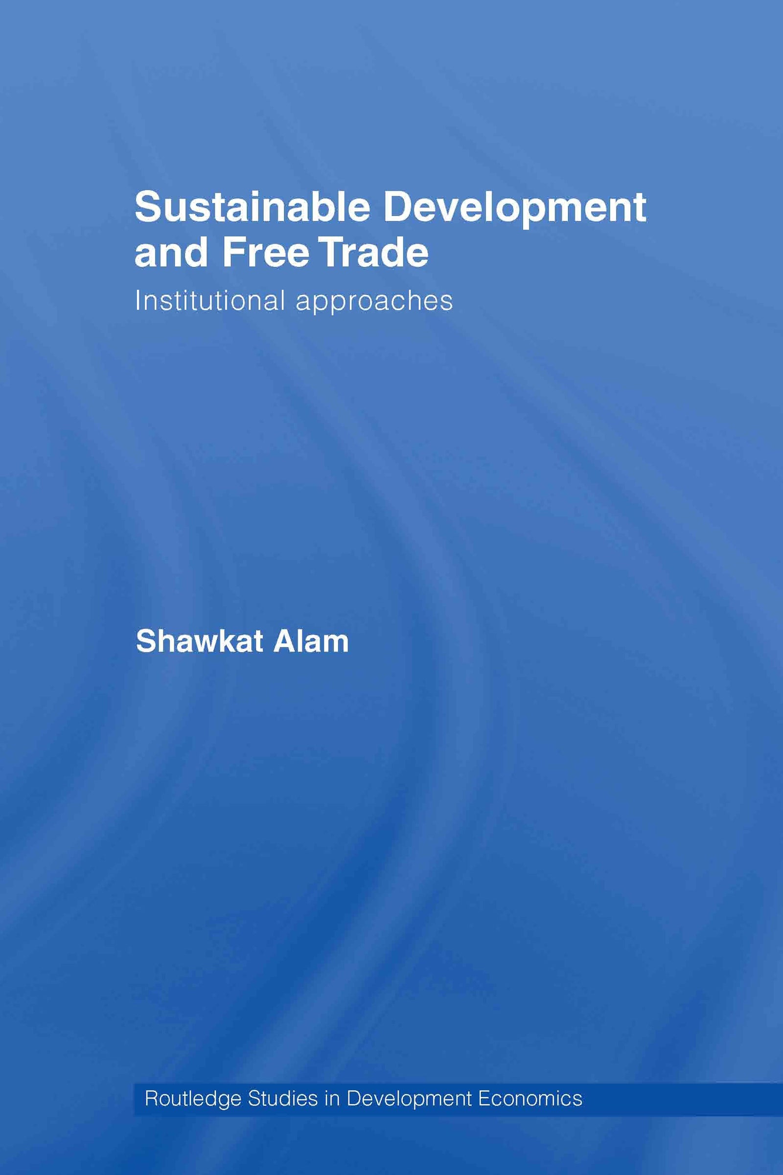 Sustainable Development and Free Trade