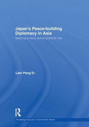 Japan's Peace-Building Diplomacy in Asia