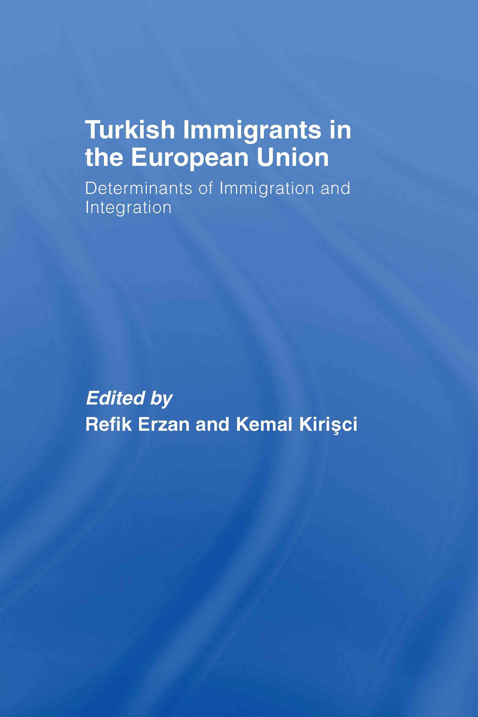 Turkish Immigrants in the European Union