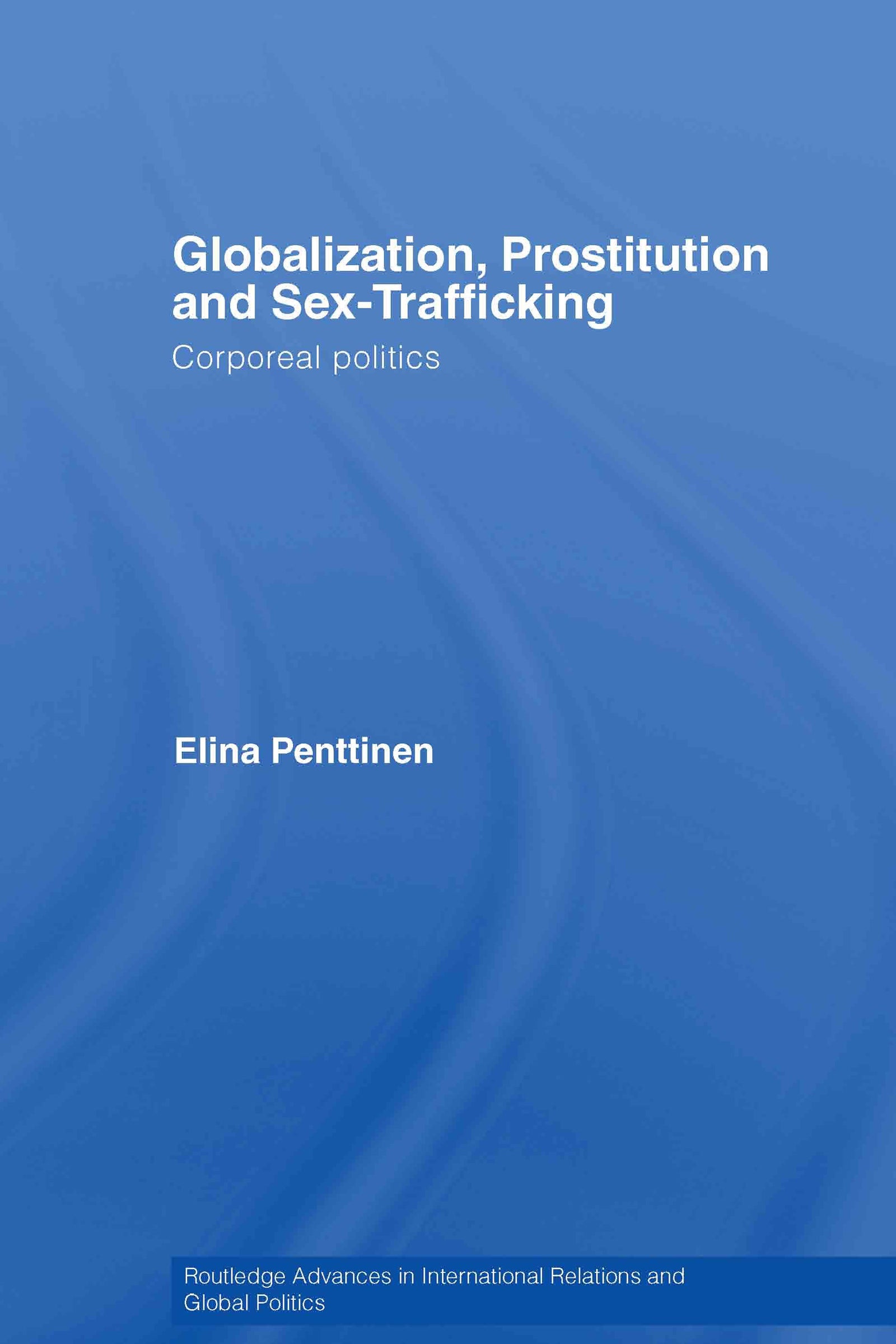 Globalization, Prostitution and Sex Trafficking