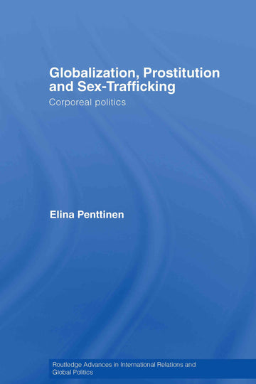 Globalization, Prostitution and Sex Trafficking