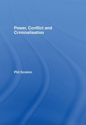 Power, Conflict and Criminalisation