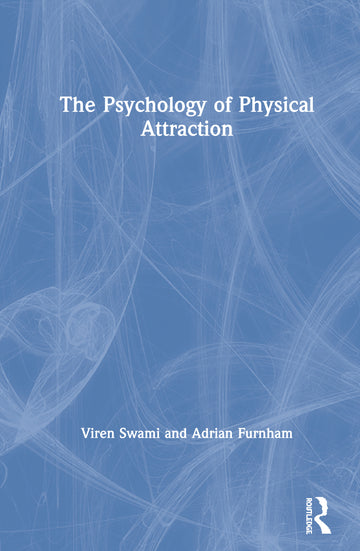 Psychology of Physical Attraction