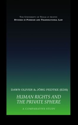 Human Rights and the Private Sphere vol 1