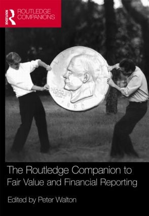 Routledge Companion to Fair Value and Financial Reporting