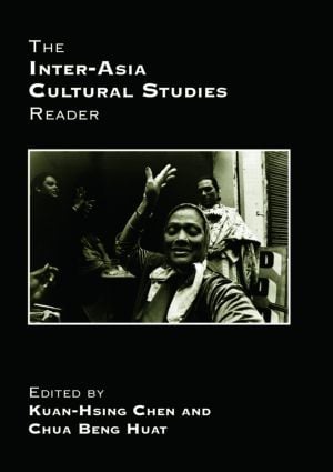 Inter-Asia Cultural Studies Reader