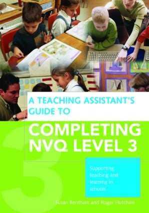 Teaching Assistant's Guide to Completing NVQ Level 3 - Paperback / softback