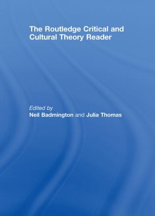 Routledge Critical and Cultural Theory Reader