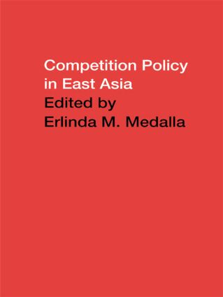 Competition Policy in East Asia