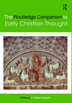 Routledge Companion to Early Christian Thought