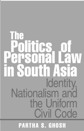 Politics of Personal Law in South Asia
