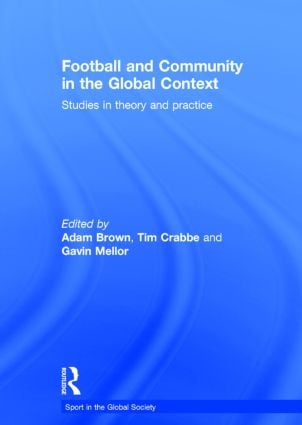 Football and Community in the Global Context