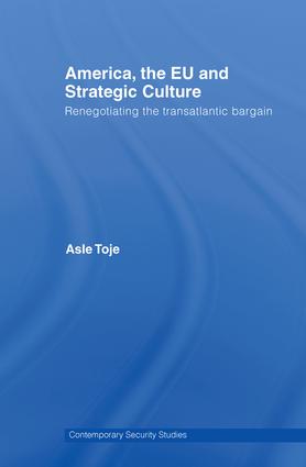America, the EU and Strategic Culture