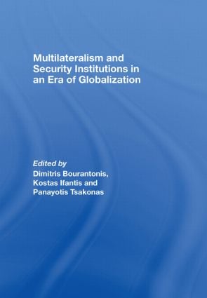 Multilateralism and Security Institutions in an Era of Globalization