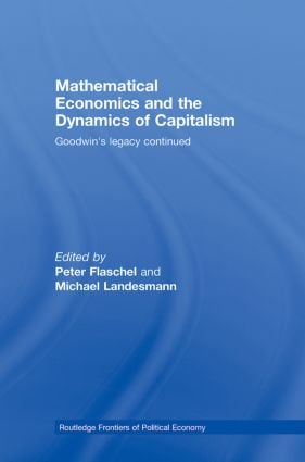 Mathematical Economics and the Dynamics of Capitalism
