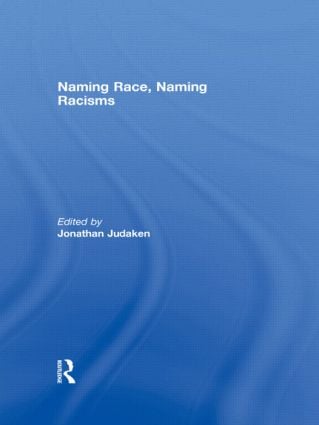 Naming Race, Naming Racisms