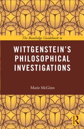Routledge Guidebook to Wittgenstein's Philosophical Investigations
