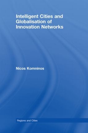 Intelligent Cities and Globalisation of Innovation Networks