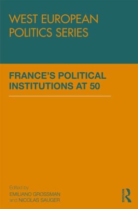 France’s Political Institutions at 50