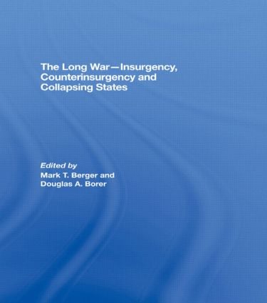 Long War - Insurgency, Counterinsurgency and Collapsing States