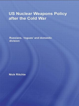 US Nuclear Weapons Policy After the Cold War