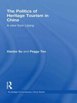 Politics of Heritage Tourism in China