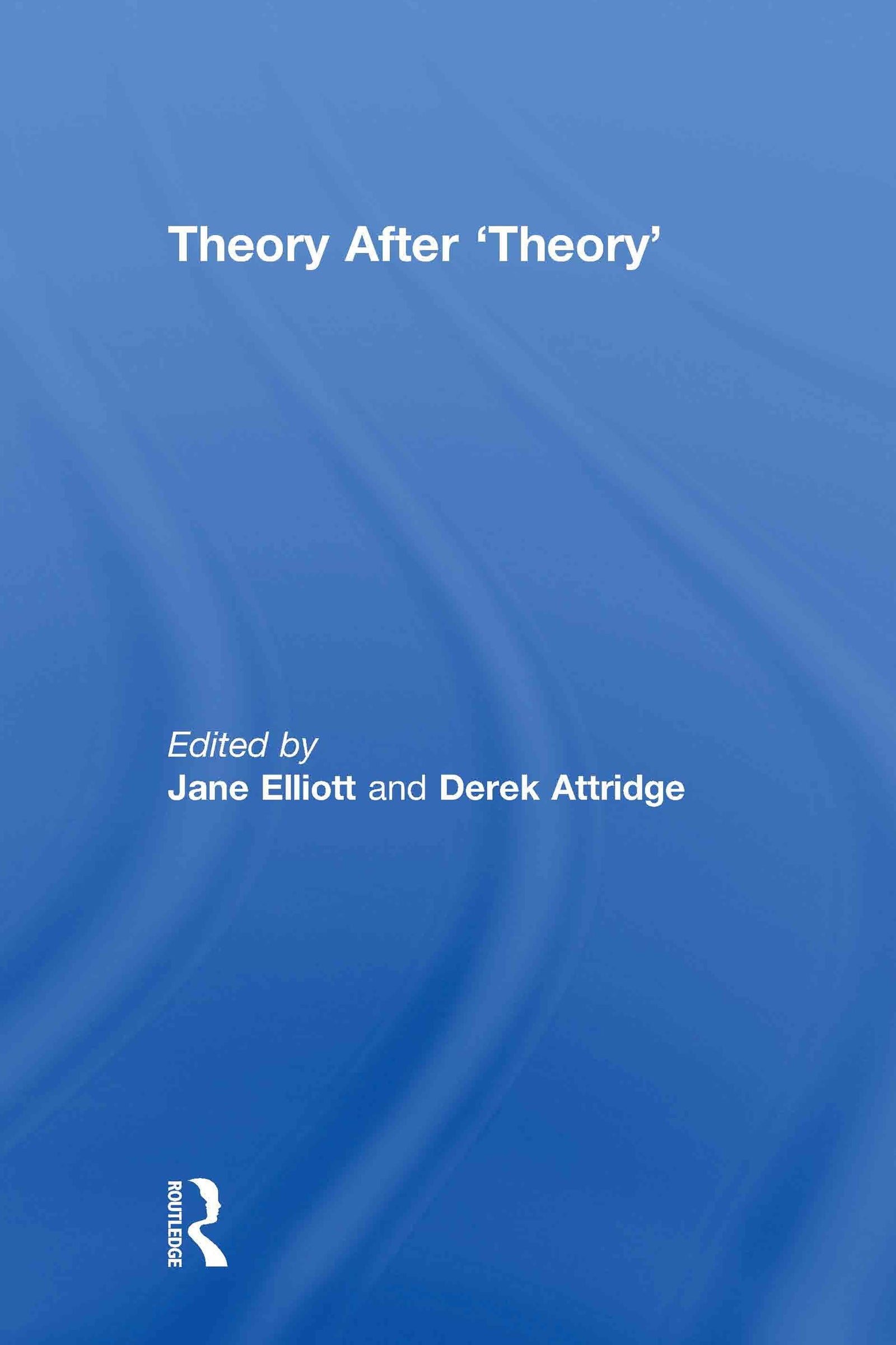 Theory After 'Theory'