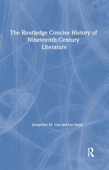 Routledge Concise History of Nineteenth-Century Literature