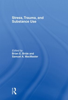 Stress, Trauma and Substance Use