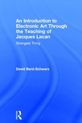 Introduction to Electronic Art Through the Teaching of Jacques Lacan