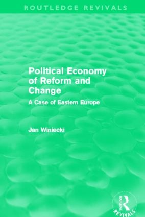 Political Economy of Reform and Change (Routledge Revivals)