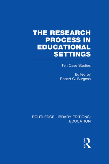 Research Process in Educational Settings (RLE Edu L)