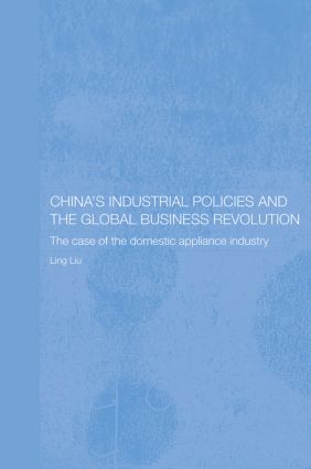 China's Industrial Policies and the Global Business Revolution