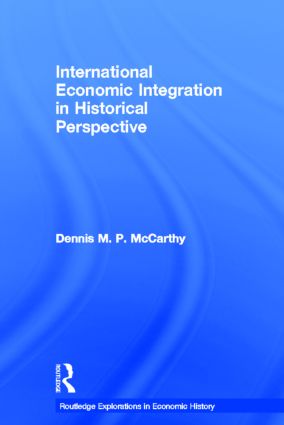International Economic Integration in Historical Perspective
