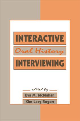Interactive Oral History Interviewing