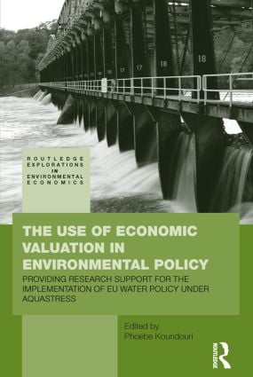 Use of Economic Valuation in Environmental Policy