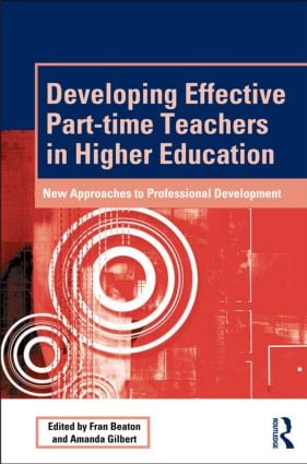 Developing Effective Part-time Teachers in Higher Education